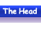 The Head